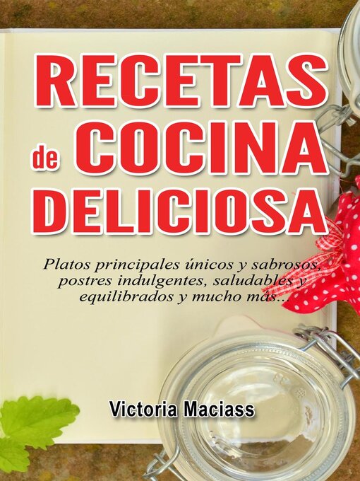 Title details for Recetas de Cocina Deliciosa by Victoria Maciass - Wait list